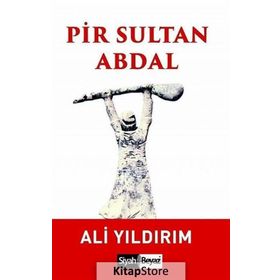 DEYIŞ VE DIRENIŞ (PIR SULTAN ABDAL) - ALI YILDIRIM