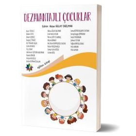 Dezavantajlı Çocuklar - Hülya Gülay