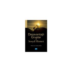 Dezavantajlı Gruplar ve Sosyal Hizmet - Kenan Ören