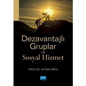 Dezavantajlı Gruplar ve Sosyal Hizmet - Kenan Ören