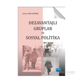 Dezavantajlı Gruplar ve Sosyal Politika - Betül Altıntaş