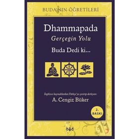 Dhammapada Gerçeğin Yolu - A. Cengiz Büker