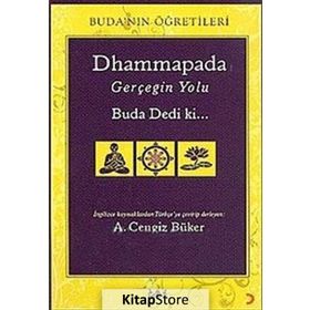 Dhammapada Gerçeğin Yolu - A. Cengiz Büker
