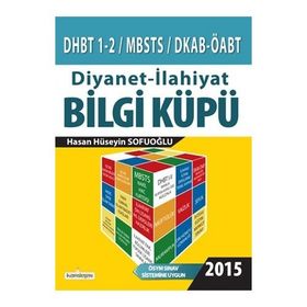 DHBT 1-2 - MBSTS - DKAB - ÖABT Diyanet - İlahiyat Bilgi Küpü - 2016 - Hasan Hüseyin Sofuoğlu