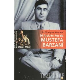 DI ARŞIVEN RUS DE MUSTEFA BARZANI - EFRASIYAW HEWRAMI