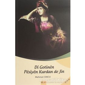 Di Gotinen Peşiyen Kurdan de Jin Mehmet Oncu