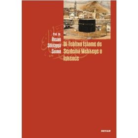DI TEBLIXA İSLAME DE SERDEMA MEKKEYE U İŞKENCE - İHSAN SÜREYYA SIRMA
