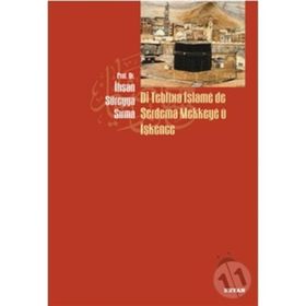 DI TEBLIXA İSLAME DE SERDEMA MEKKEYE U İŞKENCE - İHSAN SÜREYYA SIRMA