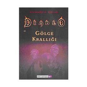 DIABLO 3 GÖLGE KRALLIĞI - RICHARD A. KNAAK