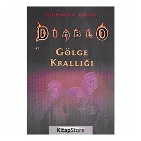 DIABLO 3 GÖLGE KRALLIĞI - RICHARD A. KNAAK