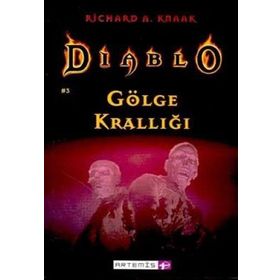 DIABLO 3 GÖLGE KRALLIĞI - RICHARD A. KNAAK