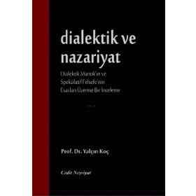 Dialektik ve Nazariyat - Yalçın Koç