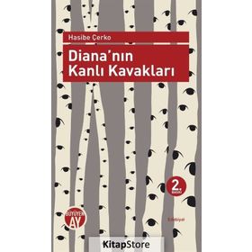 DIANANIN KANLI KAVAKLARI - HASIBE ÇERKO