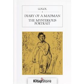 Diary Of A Madman - Nikolay Vasilievich Gogol