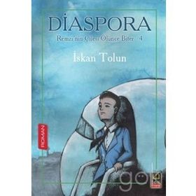 Diaspora - Remzinin Çilesi Ölünce Biter - 4 - İskan Tolun