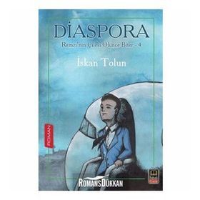Diaspora - Remzinin Çilesi Ölünce Biter - 4 - İskan Tolun