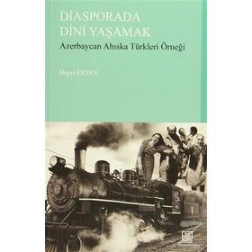 Diasporada Dini Yaşamak - Hayri Erten