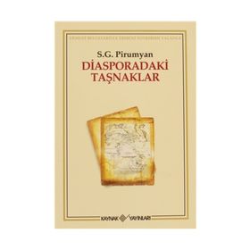 DIASPORADAKI TAŞNAKLAR - PIRUMYAN S. G.