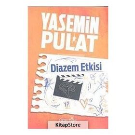 DIAZEM ETKISI - YASEMIN PULAT