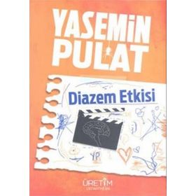 DIAZEM ETKISI - YASEMIN PULAT