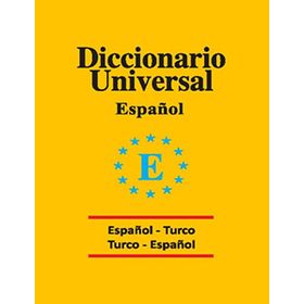 Diccionario Universal Espanol - Turco - Turco - Espanol - Marietta Ekici ayca gokceimam