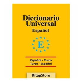 Diccionario Universal Espanol - Turco - Turco - Espanol - Marietta Ekici ayca gokceimam