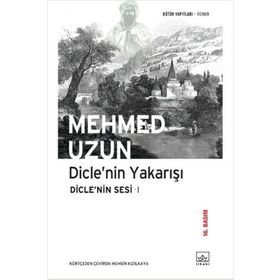 DICLE'NIN YAKARIŞI / DICLE'NIN SESI 1 - MEHMED UZUN