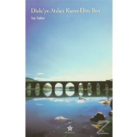 Dicle’ye Atılan Karanfilim Ben - İsa Tekin