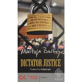 Dictator Justice - Mustafa Balbay