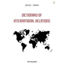 Dictionary Of İn International Relations - Mert Yalçınkaya
