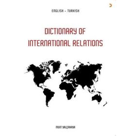 Dictionary Of İn International Relations - Mert Yalçınkaya