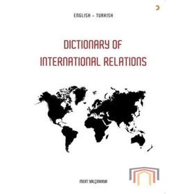 Dictionary Of İn International Relations - Mert Yalçınkaya