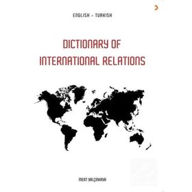 Dictionary Of İn International Relations - Mert Yalçınkaya