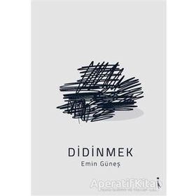 Didinmek / Emin Güneş / İkinci Adam Yayınları