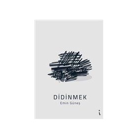 Didinmek / Emin Güneş / İkinci Adam Yayınları