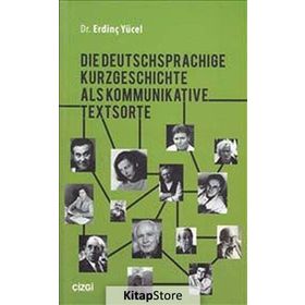 Die Deutschsprachige Kurzgeschichte Als Kommunikative Textsorte - Erdinç Yücel