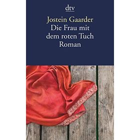 Die Frau Mit Dem Roten Tuch - Jostein Gaarder