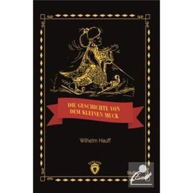 Die Geschicte Von Dem Kleinen Muck Stufe 3 - Wilhelm Hauff