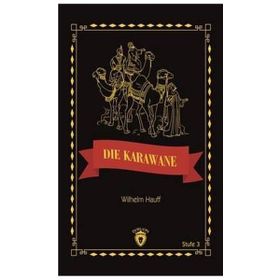 Die Karawane Stufe 3 - Wilhelm Hauff
