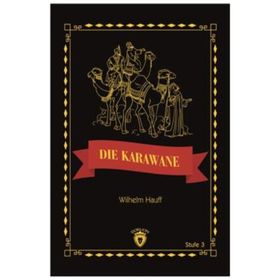 Die Karawane Stufe 3 - Wilhelm Hauff