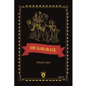 Die Karawane Stufe 3 - Wilhelm Hauff