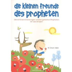 Die Kleinen Freunde Des Propheten - M. Sinan Adalı