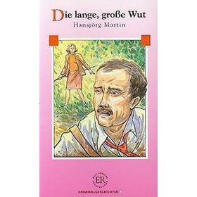 Die Lange, Grosse Wut - Hansjörg Martin