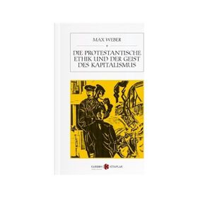 Die Protestantische Ethik Und Der Geist Des Kapitalismus - Max Weber