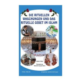 Die Rituellen Waschengen Und Das Rituelle Gebet İm İslam - Asım Uysal