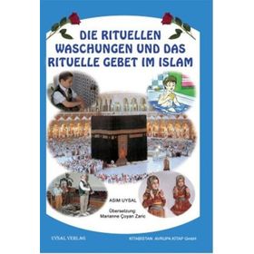 Die Rituellen Waschengen Und Das Rituelle Gebet İm İslam - Asım Uysal