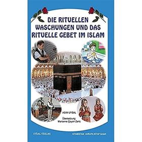 Die Rituellen Waschengen Und Das Rituelle Gebet İm İslam - Asım Uysal