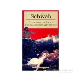 Die Schönsten Sagen des Klassischen Altertums - Gustav Schwab