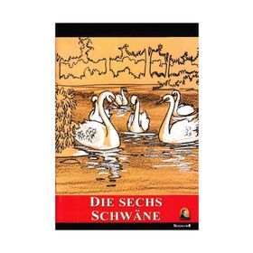 Die Sechs Schwane - Brüder Grimm