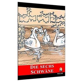 Die Sechs Schwane - Brüder Grimm